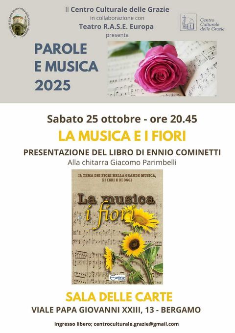 “La musica e i fiori” del maestro Ennio Cominetti fioriscono sabato 25 ottobre alle Grazie di Bergamo