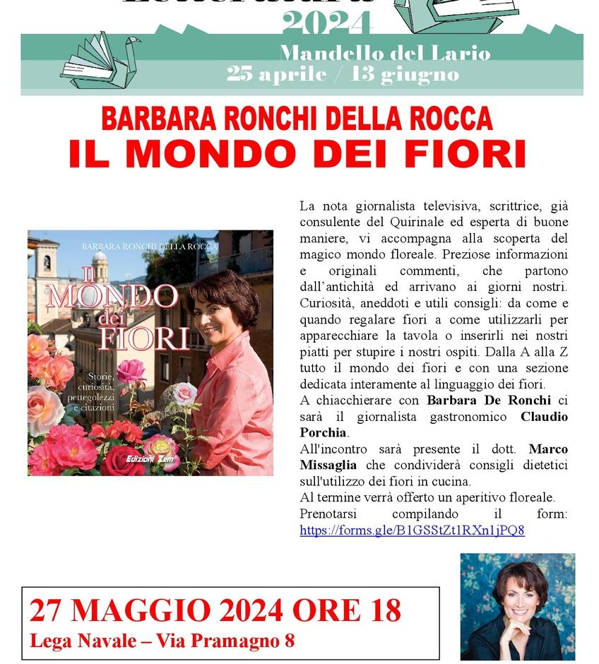 Mandello del Lario (CO): alla scoperta del magico mondo floreale con Barbara Ronchi della Rocca e Claudio Porchia ospiti del IV Festival della Letteratura. Un incontro ricco di informazioni, curiosità e consigli.