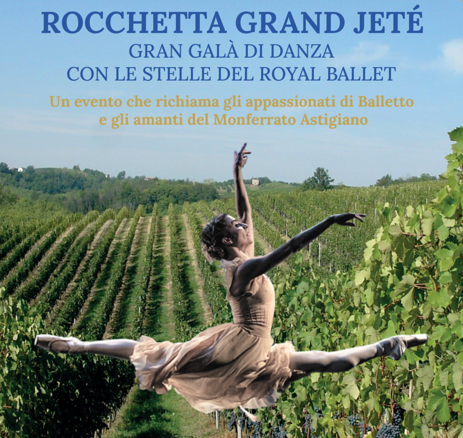 &quot;Rocchetta Grand Jeté&quot;, Gran Galà di danza tra le vigne del Monferrato con le stelle del Royal Ballet di Londra