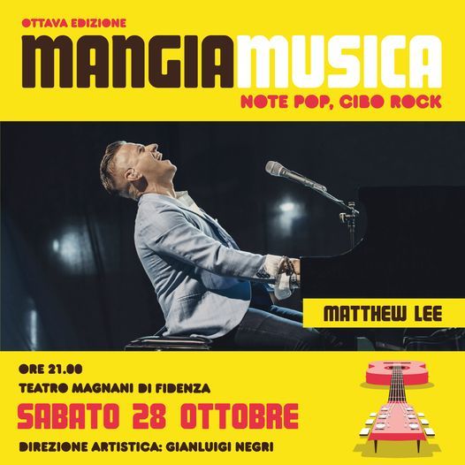 Al Teatro Magnani di Fidenza (PR) arriva Matthew Lee ospite di Mangiamusica