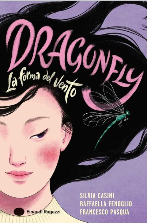 Arriva oggi in libreria Dragonfly. La forma del vento, il nuovo romanzo firmato da Silvia Casini, Raffaella Fenoglio e Francesco Pasqua, pubblicato da Einaudi Ragazzi.