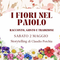 A Brunate (CO) sboccia “A Cena con i Fiori”: gusto, racconti e cucina floreale sopra il lago A Brunate (CO) sboccia “A Cena con i Fiori”: gusto, racconti e cucina floreale sopra il lago